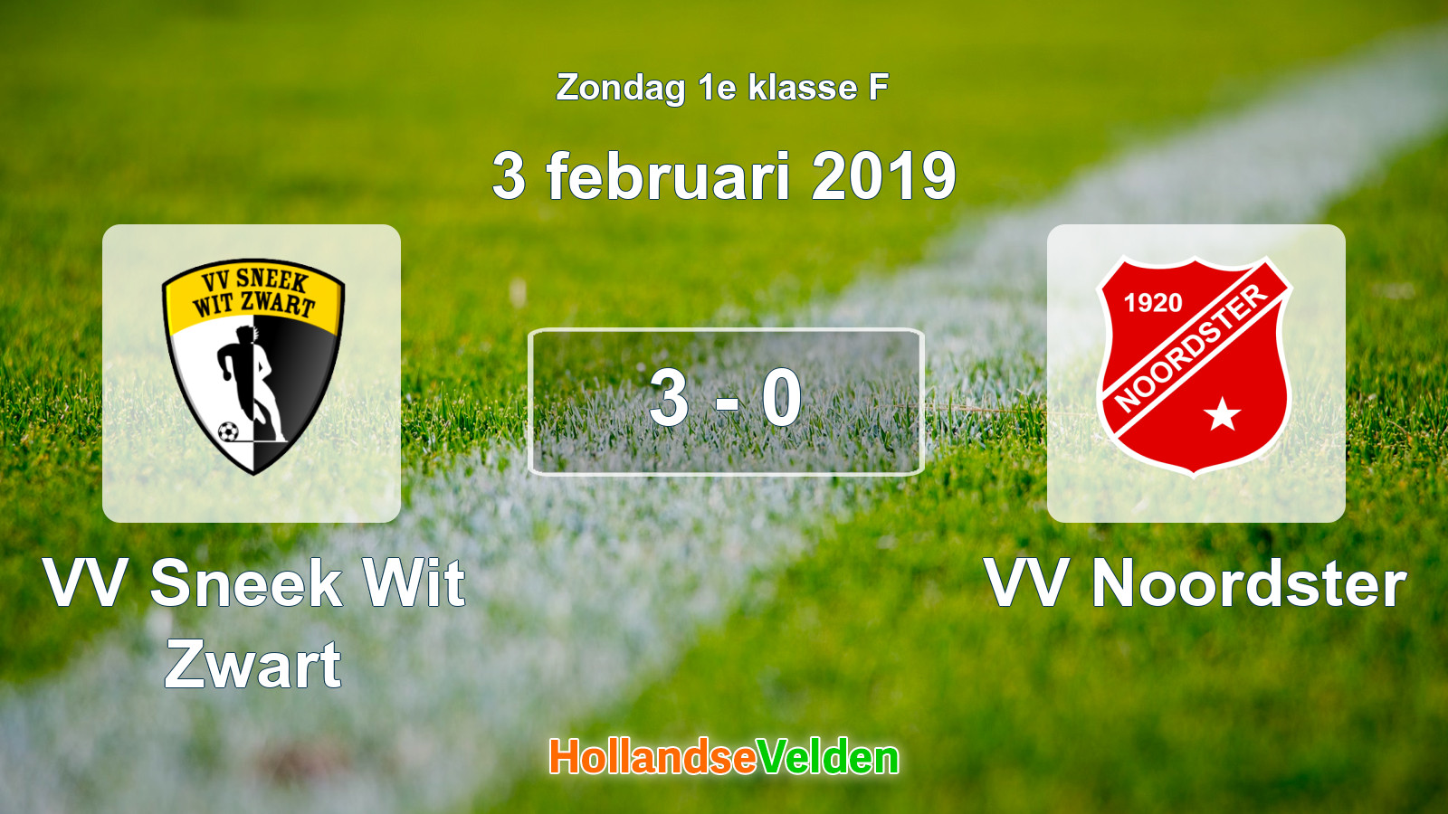 Gespeelde wedstrijd: VV Sneek Wit Zwart - VV Noordster 3 - 0 (3 februari 2019)