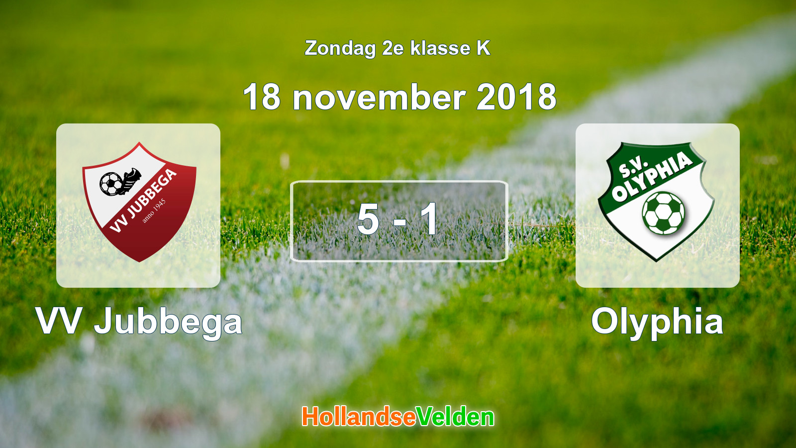 Gespeelde wedstrijd: VV Jubbega - Olyphia 5 - 1 (18 november 2018)