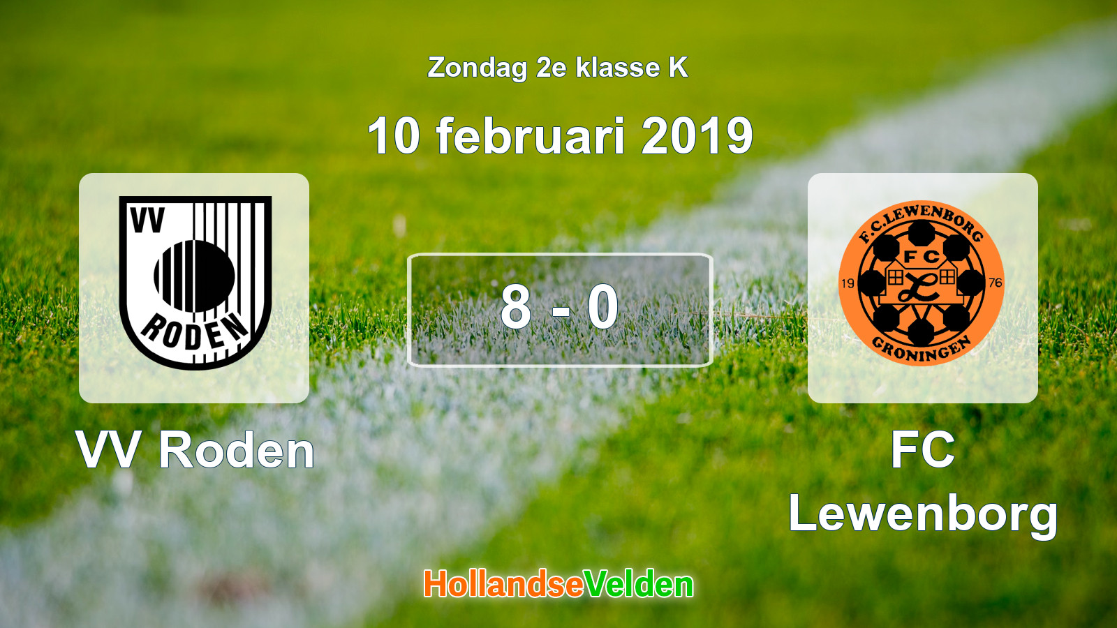 Gespeelde wedstrijd: VV Roden - FC Lewenborg 8 - 0 (10 februari 2019)