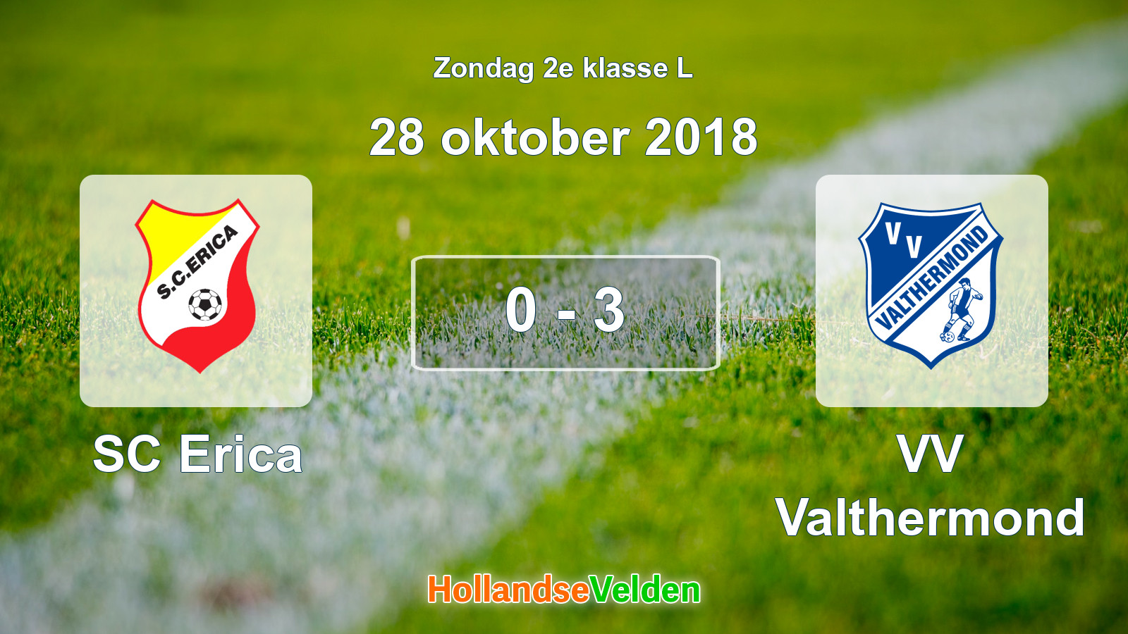 Gespeelde wedstrijd: SC Erica - VV Valthermond 0 - 3 (28 oktober 2018)