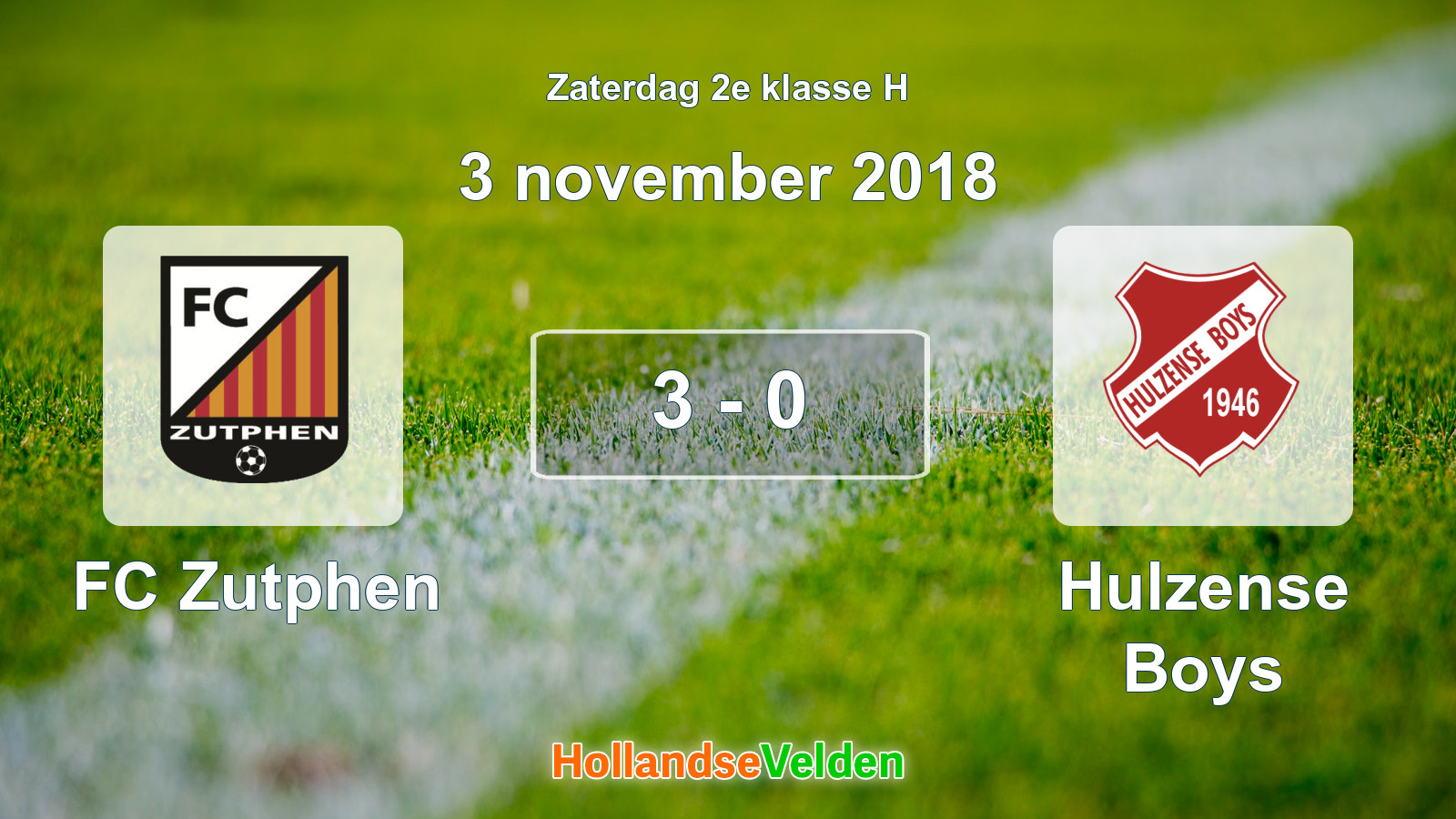 Gespeelde wedstrijd: FC Zutphen - Hulzense Boys 3 - 0 (3 november 2018)