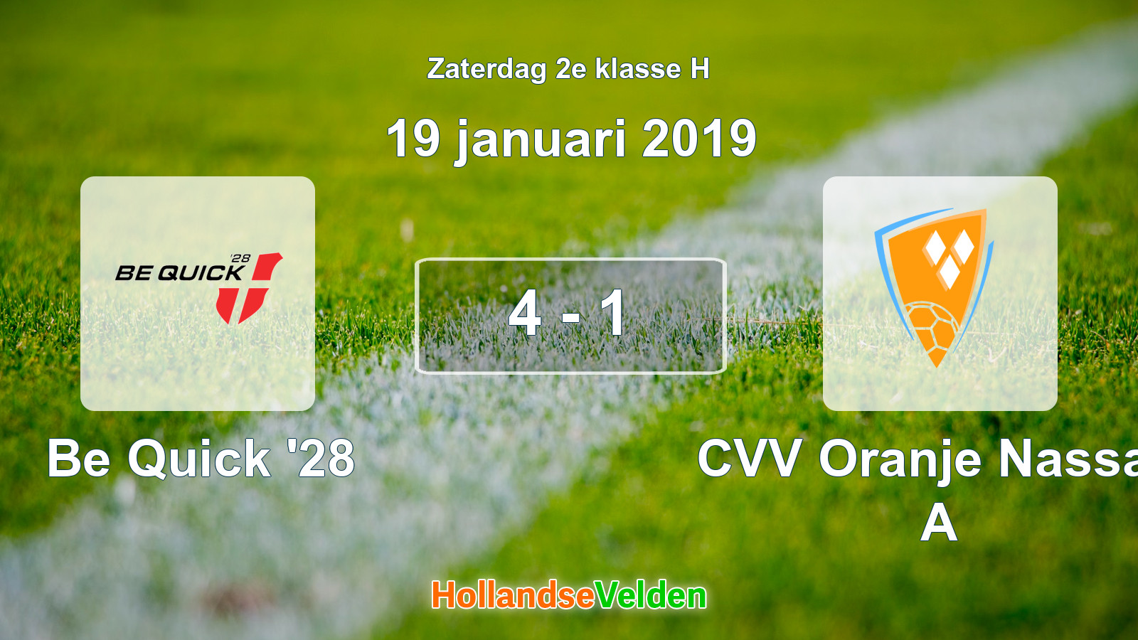 Gespeelde wedstrijd: Be Quick '28 - CVV Oranje Nassau A 4 - 1 (19 januari 2019)