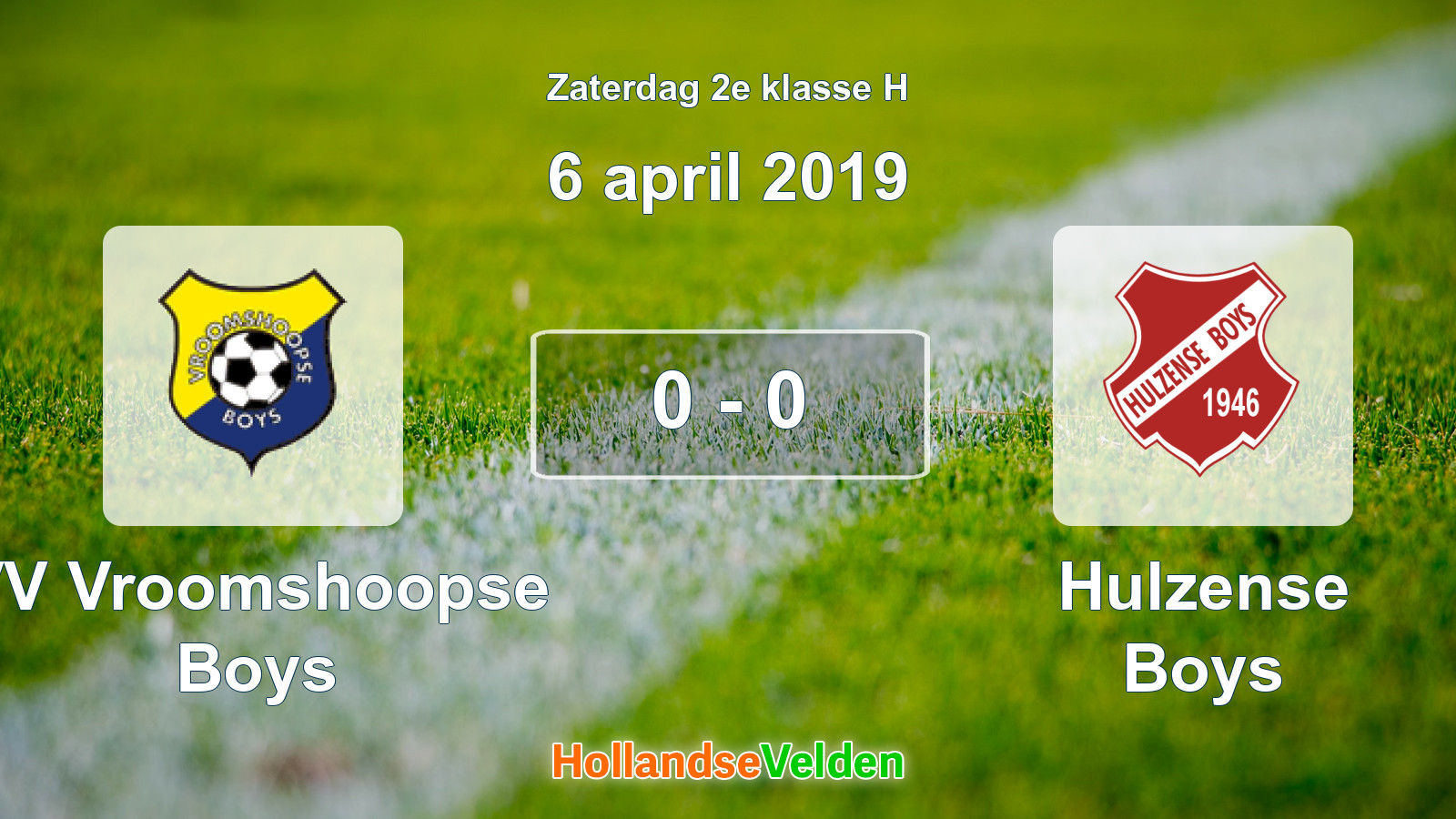 Gespeelde wedstrijd: VV Vroomshoopse Boys - Hulzense Boys 0 - 0 (6 april 2019)