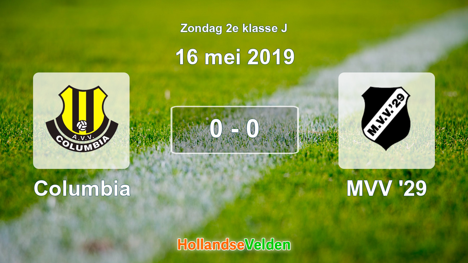 Gespeelde wedstrijd: Columbia - MVV '29 0 - 0 (16 mei 2019)