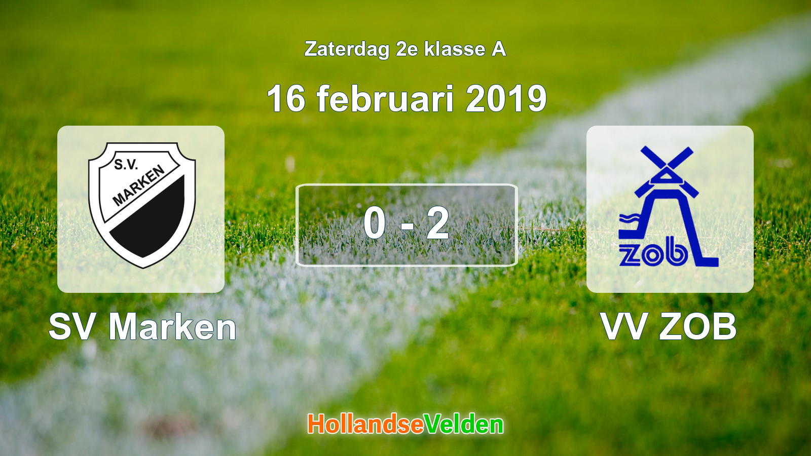Gespeelde wedstrijd: SV Marken - VV ZOB 0 - 2 (16 februari 2019)