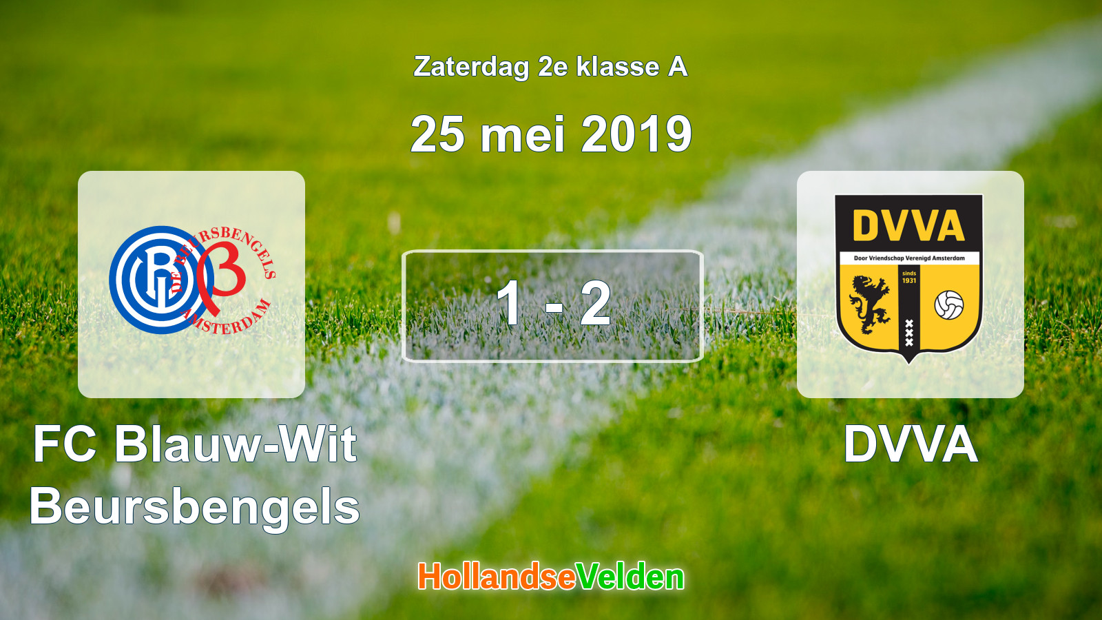 Gespeelde wedstrijd: FC Blauw-Wit Beursbengels - DVVA 1 - 2 (25 mei 2019)