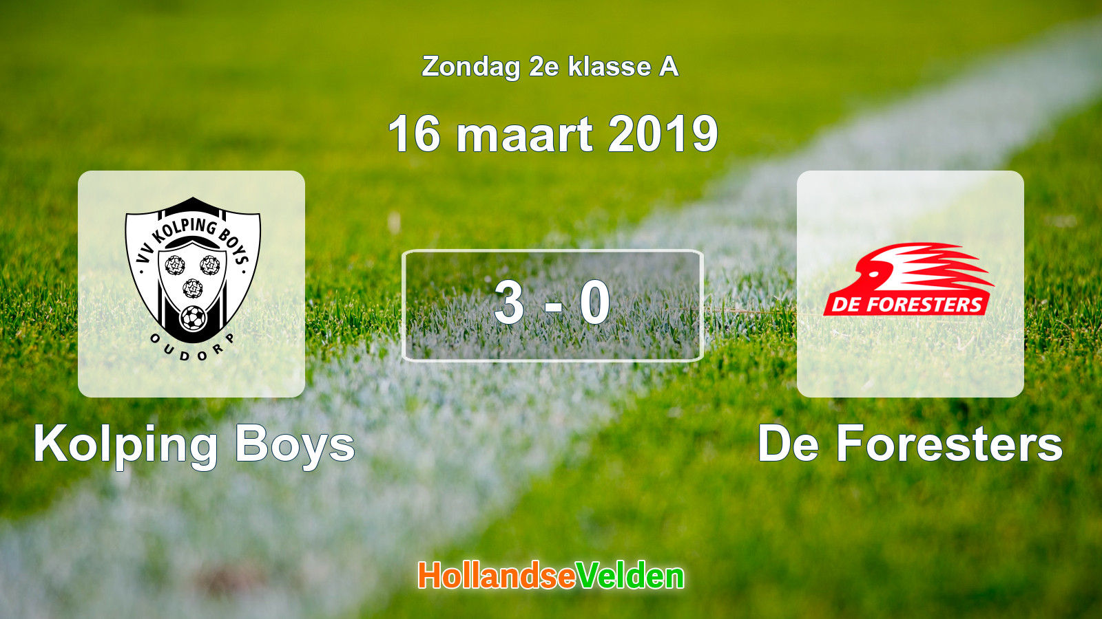 Gespeelde wedstrijd: Kolping Boys - De Foresters 3 - 0 (16 maart 2019)