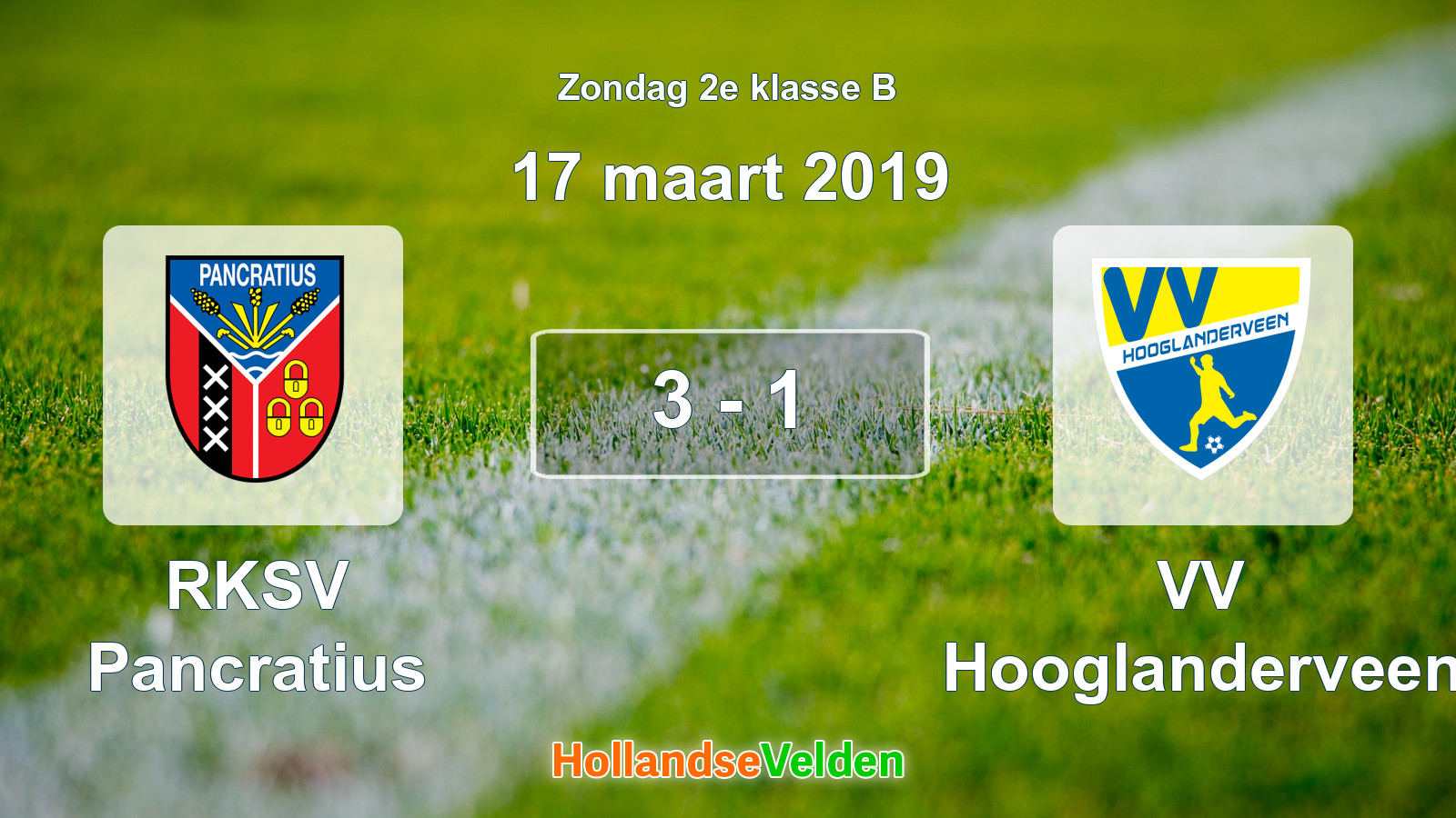 Gespeelde wedstrijd: RKSV Pancratius - VV Hooglanderveen 3 - 1 (17 maart 2019)