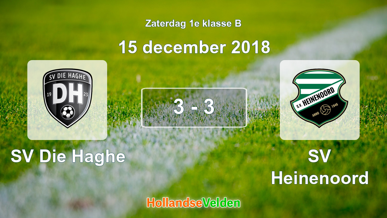 Gespeelde wedstrijd: SV Die Haghe - SV Heinenoord 3 - 3 (15 december 2018)