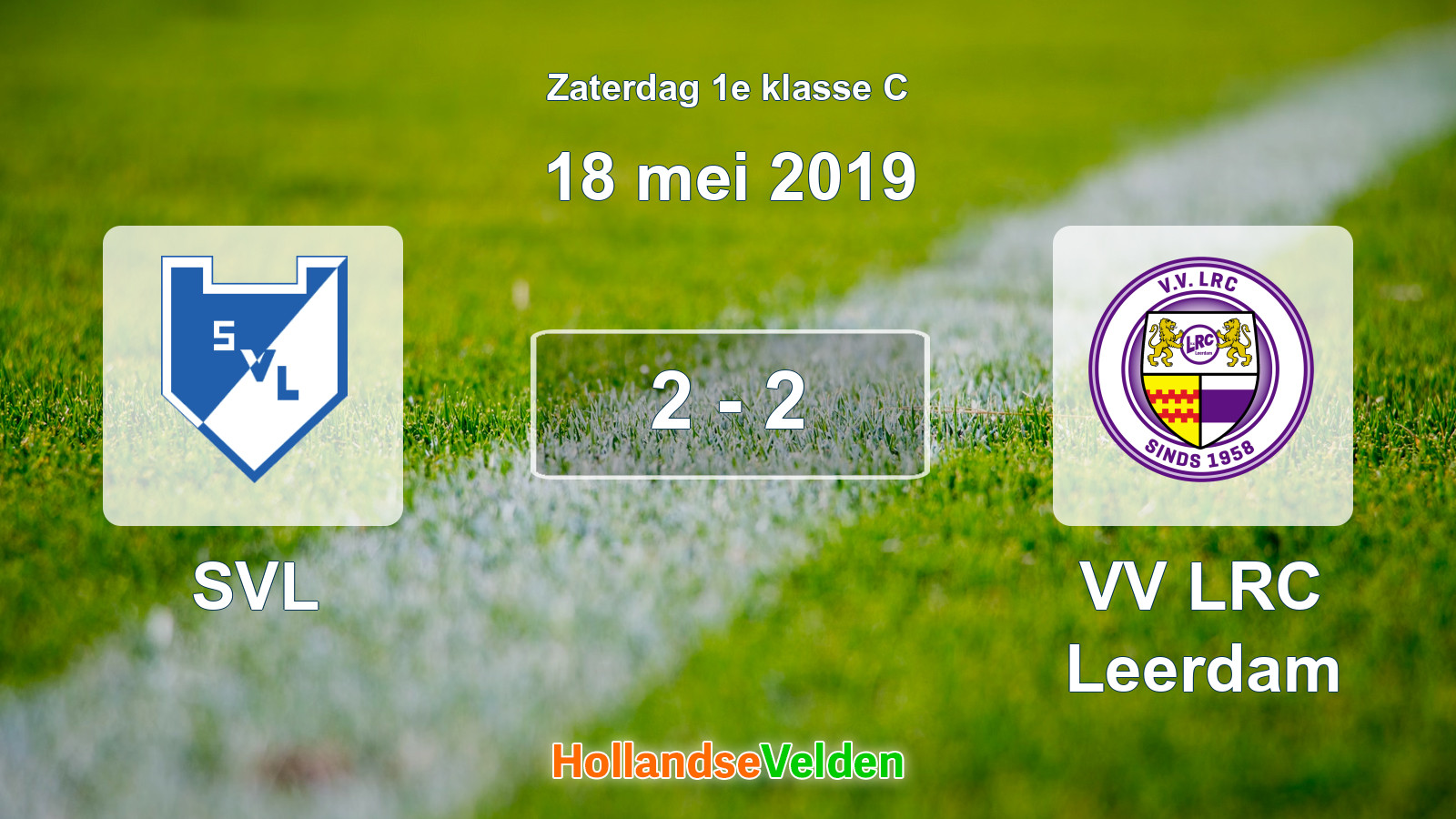 Gespeelde wedstrijd: SVL - VV LRC Leerdam 2 - 2 (18 mei 2019)