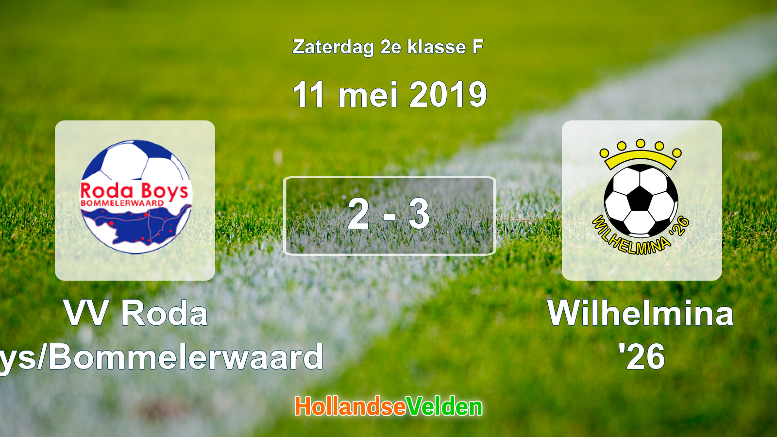 Gespeelde wedstrijd: VV Roda Boys/Bommelerwaard - Wilhelmina '26 2 - 3 (11 mei 2019)