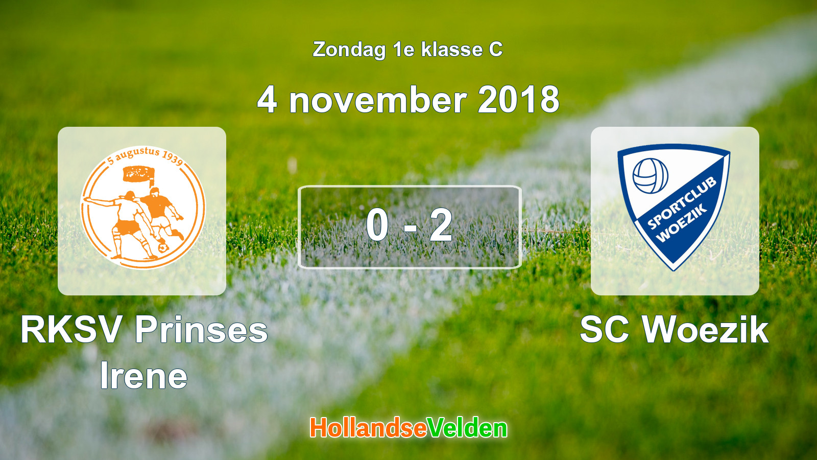 Gespeelde wedstrijd: RKSV Prinses Irene - SC Woezik 0 - 2 (4 november 2018)