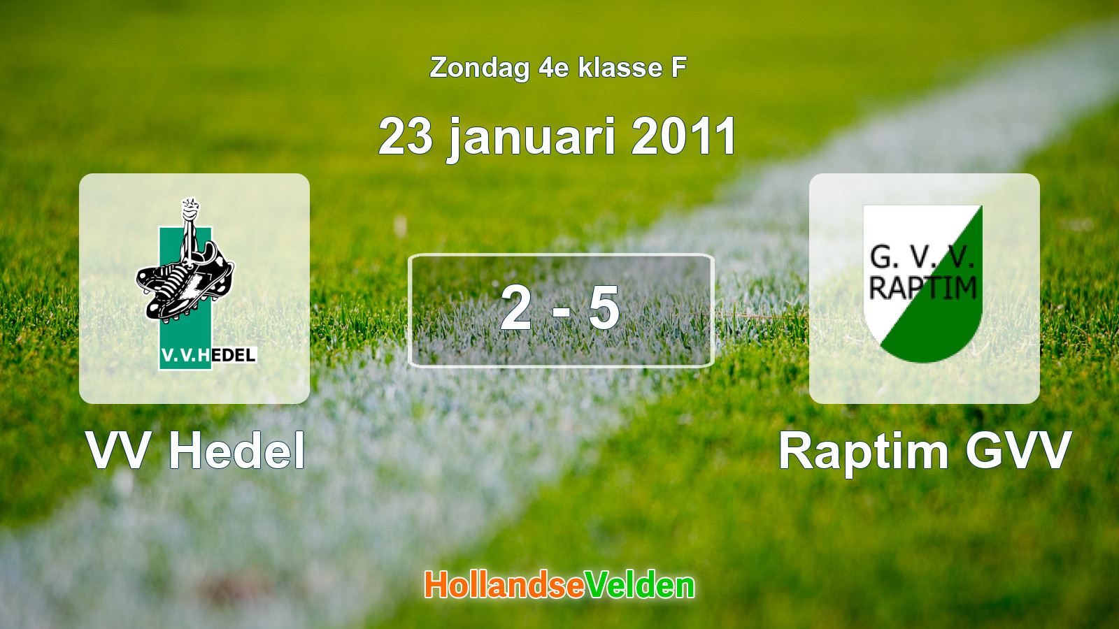 Gespeelde wedstrijd: VV Hedel - Raptim GVV 2 - 5 (23 januari 2011)