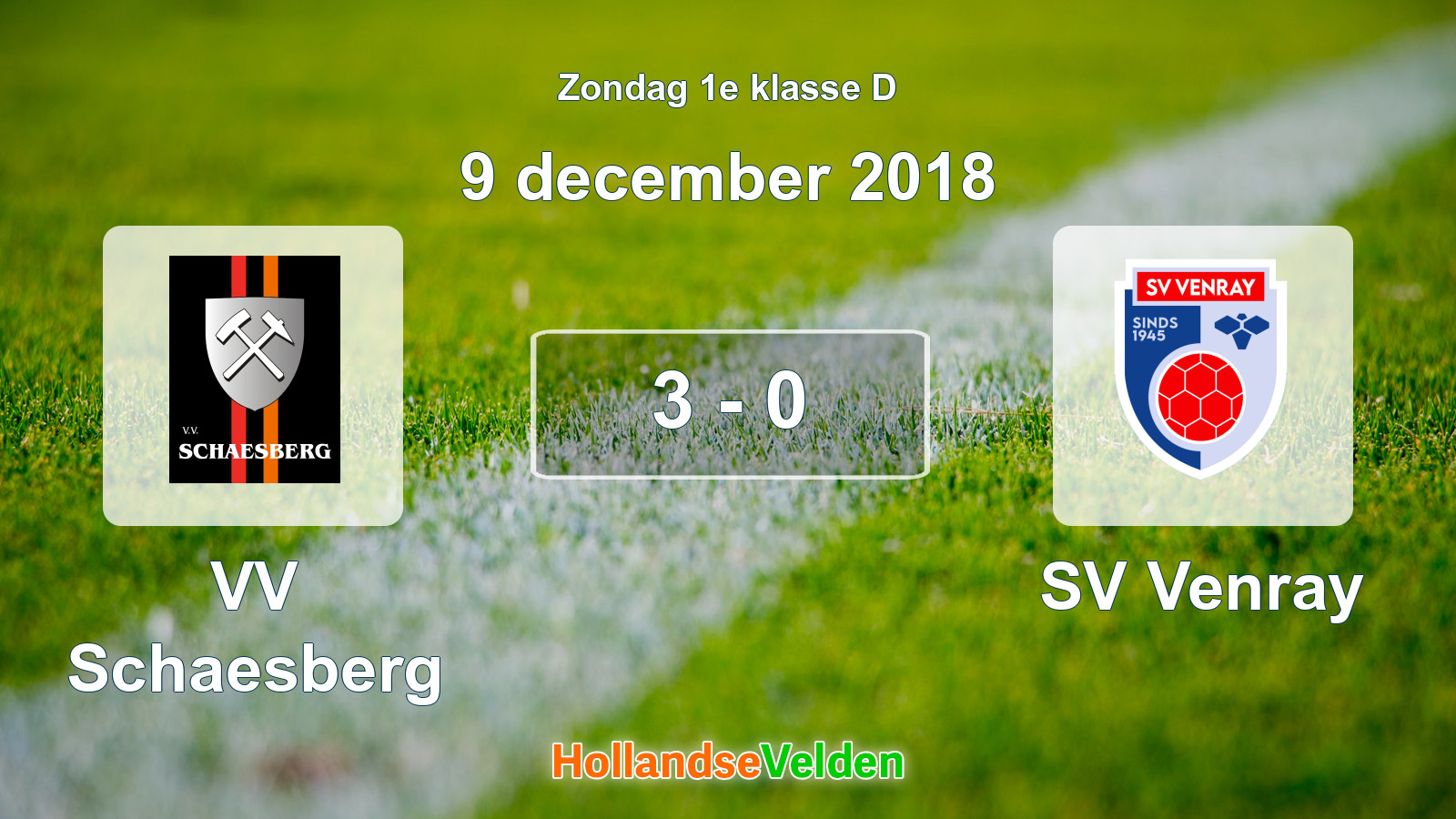 Gespeelde wedstrijd: VV Schaesberg - SV Venray 3 - 0 (9 december 2018)
