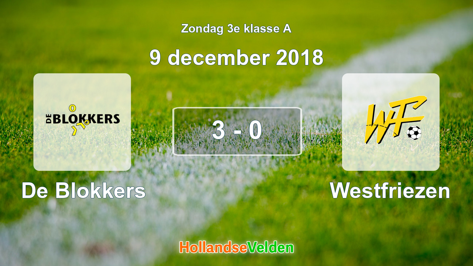 Gespeelde wedstrijd: De Blokkers - Westfriezen 3 - 0 (9 december 2018)