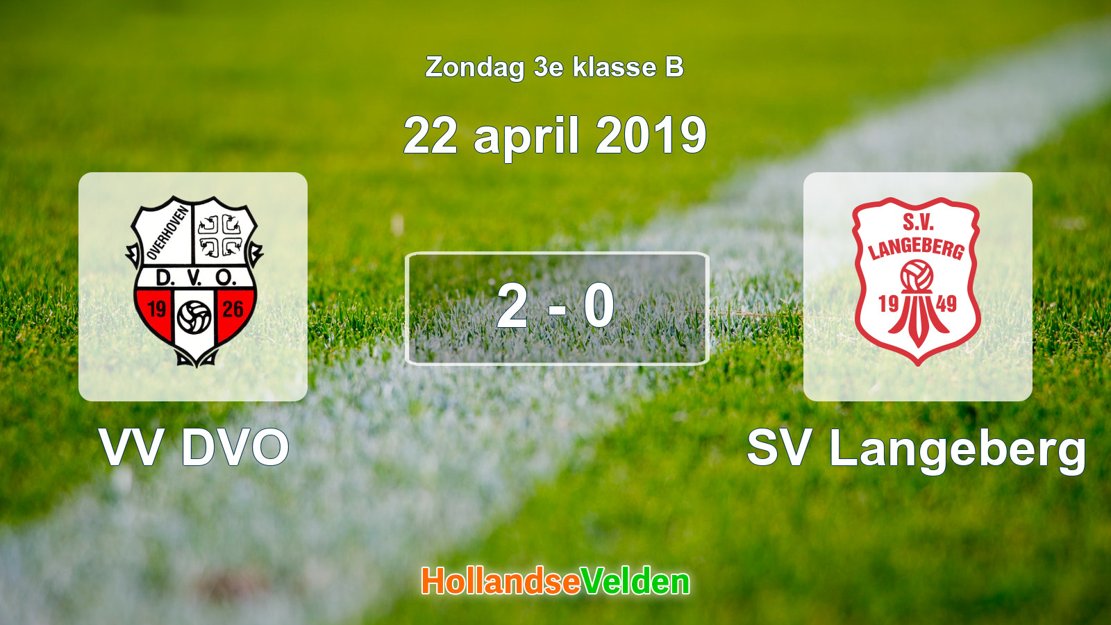 Gespeelde wedstrijd: VV DVO - SV Langeberg 2 - 0 (22 april 2019)