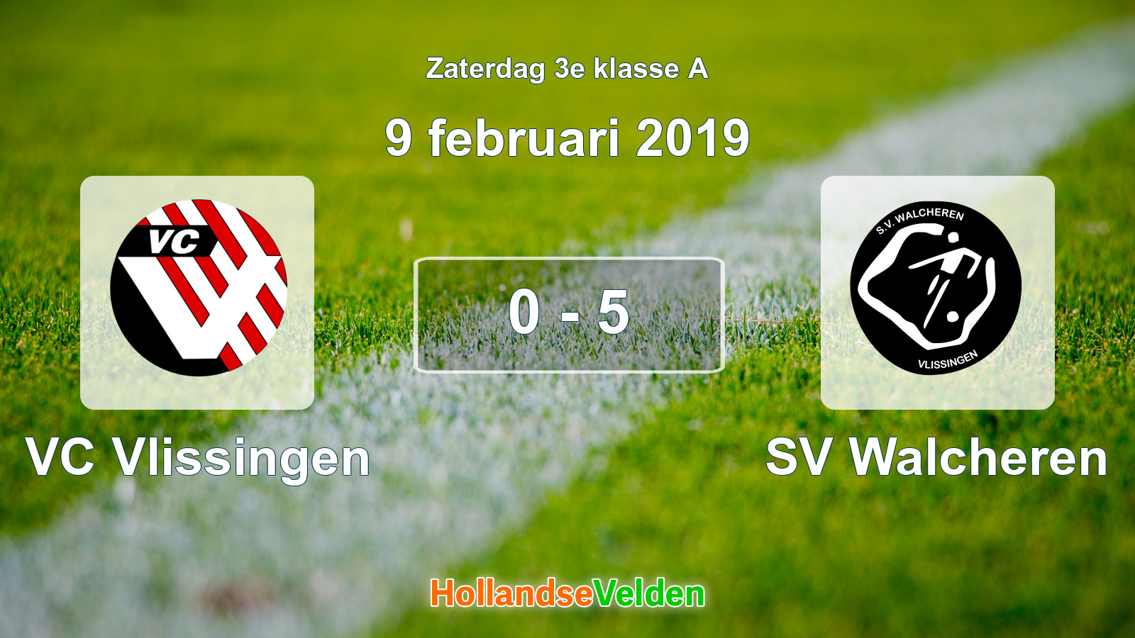 Gespeelde wedstrijd: VC Vlissingen - SV Walcheren 0 - 5 (9 februari 2019)