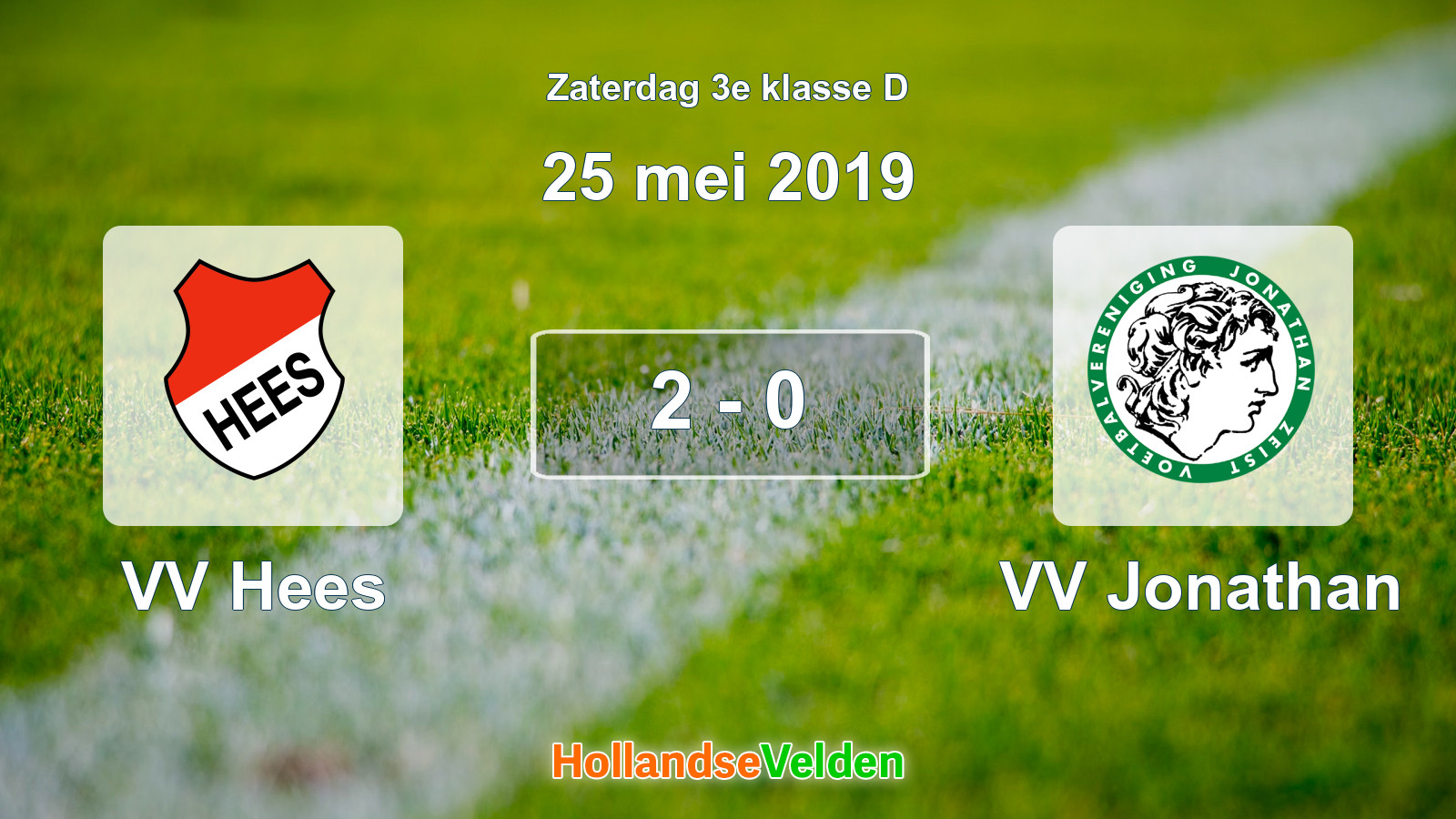 Gespeelde wedstrijd: VV Hees - VV Jonathan 2 - 0 (25 mei 2019)