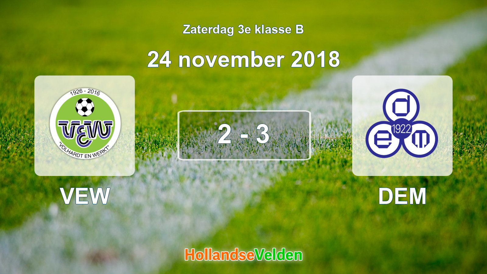 Gespeelde wedstrijd: VEW - DEM 2 - 3 (24 november 2018)