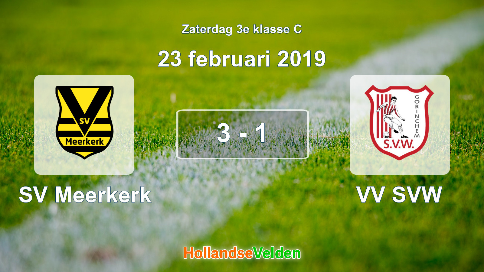 Gespeelde wedstrijd: SV Meerkerk - VV SVW 3 - 1 (23 februari 2019)