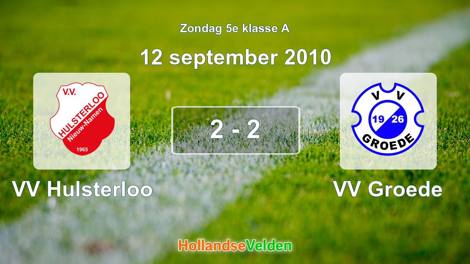 Gespeelde wedstrijd: VV Hulsterloo - VV Groede 2 - 2 (12 september 2010)