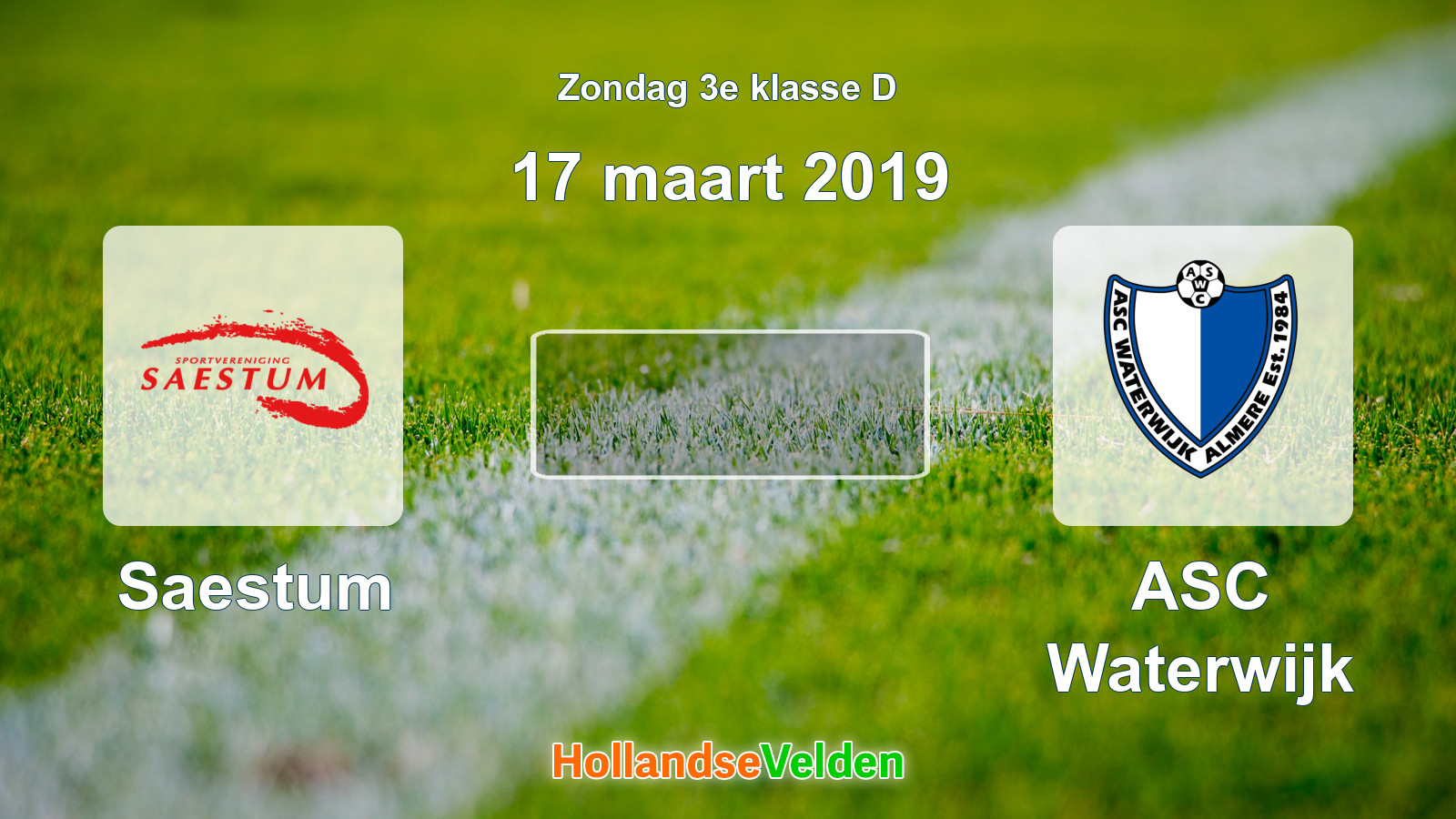 Geplande wedstrijd: Saestum - ASC Waterwijk (17 maart 2019)