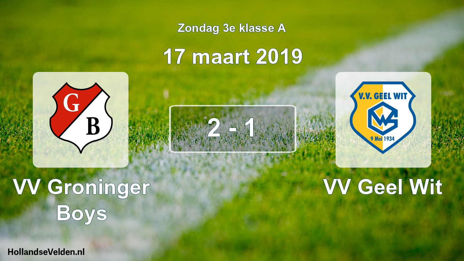 Gespeelde wedstrijd: VV Groninger Boys - VV Geel Wit 2 - 1 (17 maart 2019)