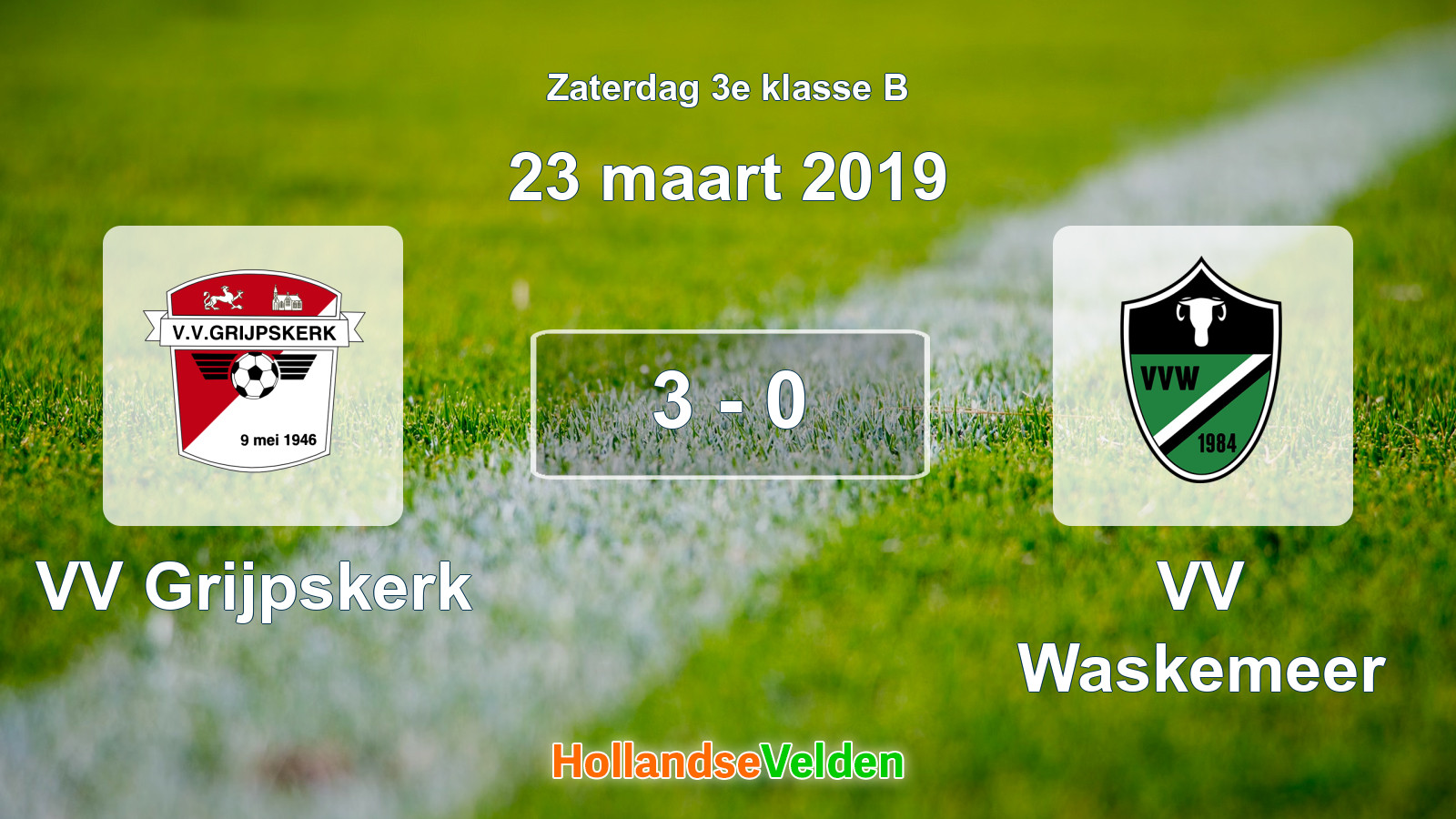 Gespeelde wedstrijd: VV Grijpskerk - VV Waskemeer 3 - 0 (23 maart 2019)