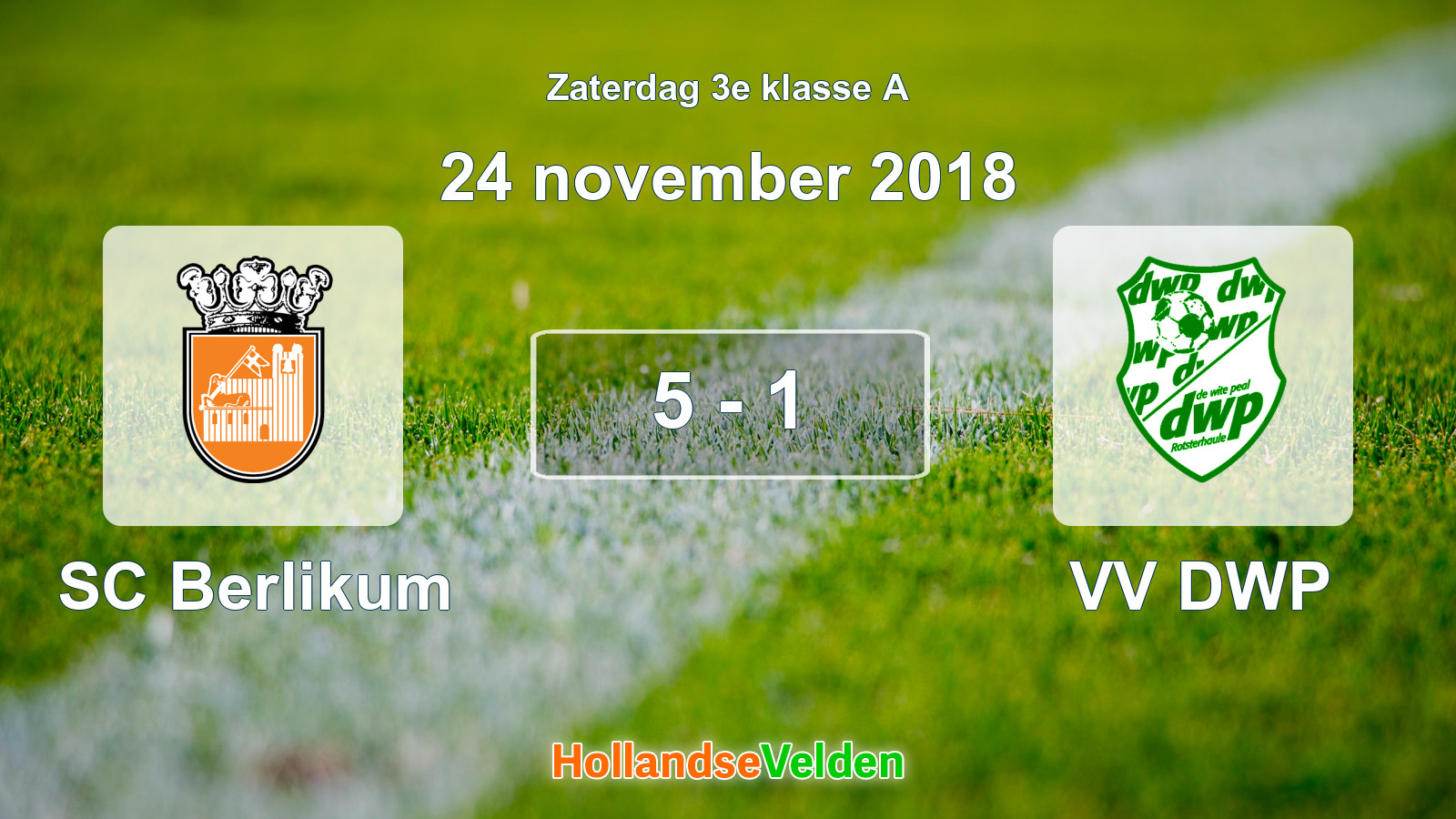 Gespeelde wedstrijd: SC Berlikum - VV DWP 5 - 1 (24 november 2018)