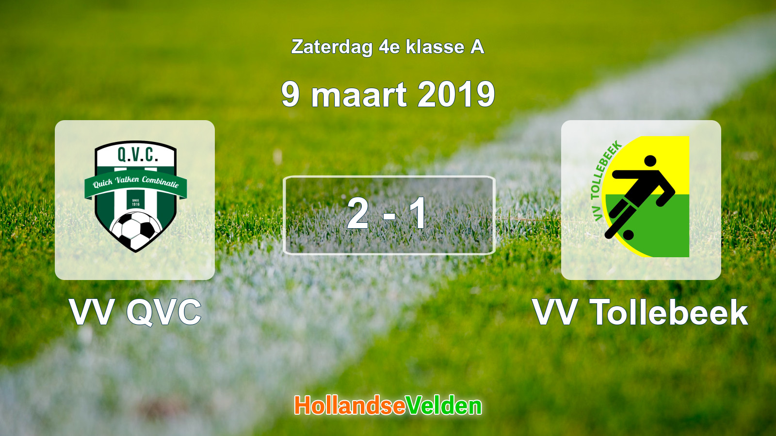 Gespeelde wedstrijd: VV QVC - VV Tollebeek 2 - 1 (9 maart 2019)