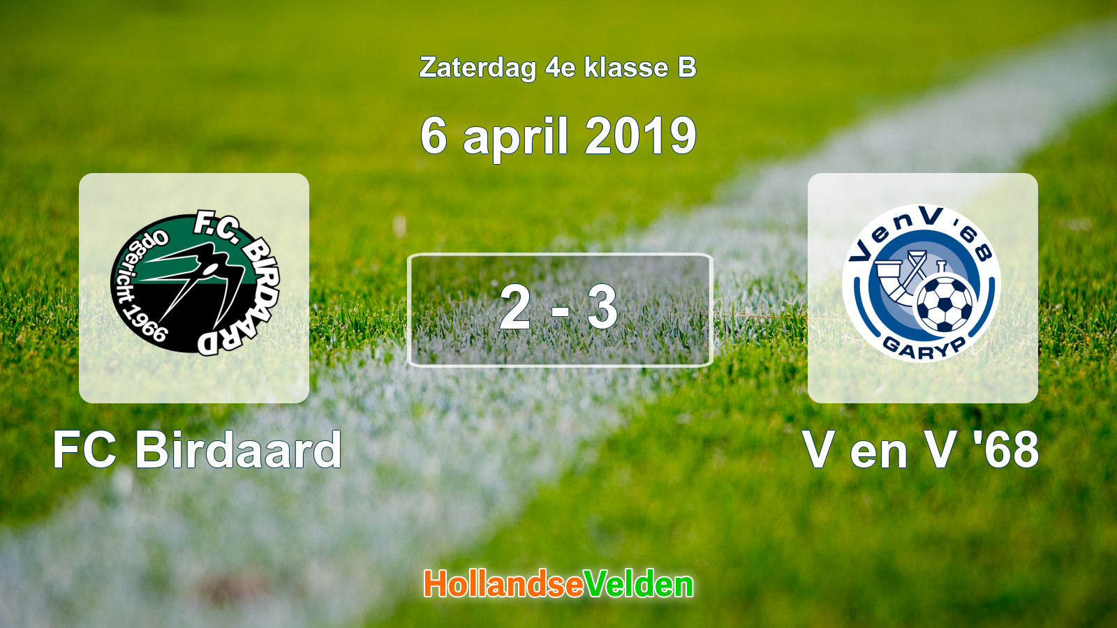 Gespeelde wedstrijd: FC Birdaard - V en V '68 2 - 3 (6 april 2019)