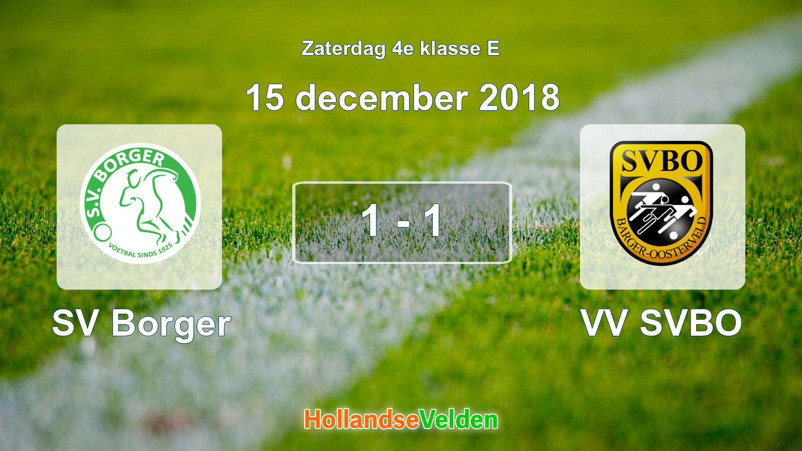 Gespeelde wedstrijd: SV Borger - VV SVBO 1 - 1 (15 december 2018)