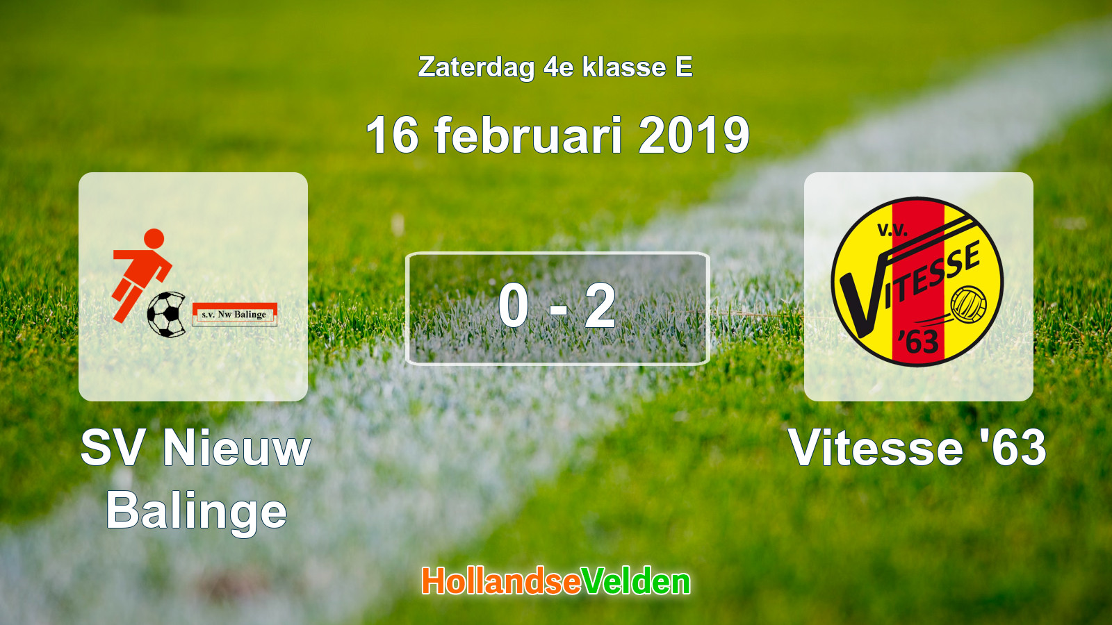 Gespeelde wedstrijd: SV Nieuw Balinge - Vitesse '63 0 - 2 (16 februari 2019)
