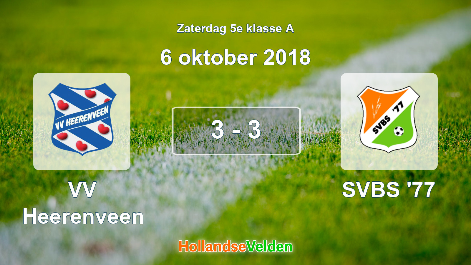 Gespeelde wedstrijd: VV Heerenveen - SVBS '77 3 - 3 (6 oktober 2018)