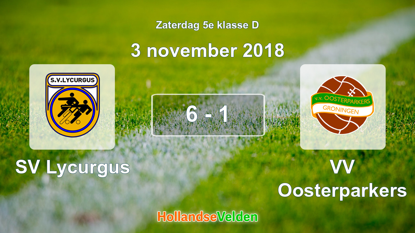Gespeelde wedstrijd: SV Lycurgus - VV Oosterparkers 6 - 1 (3 november 2018)