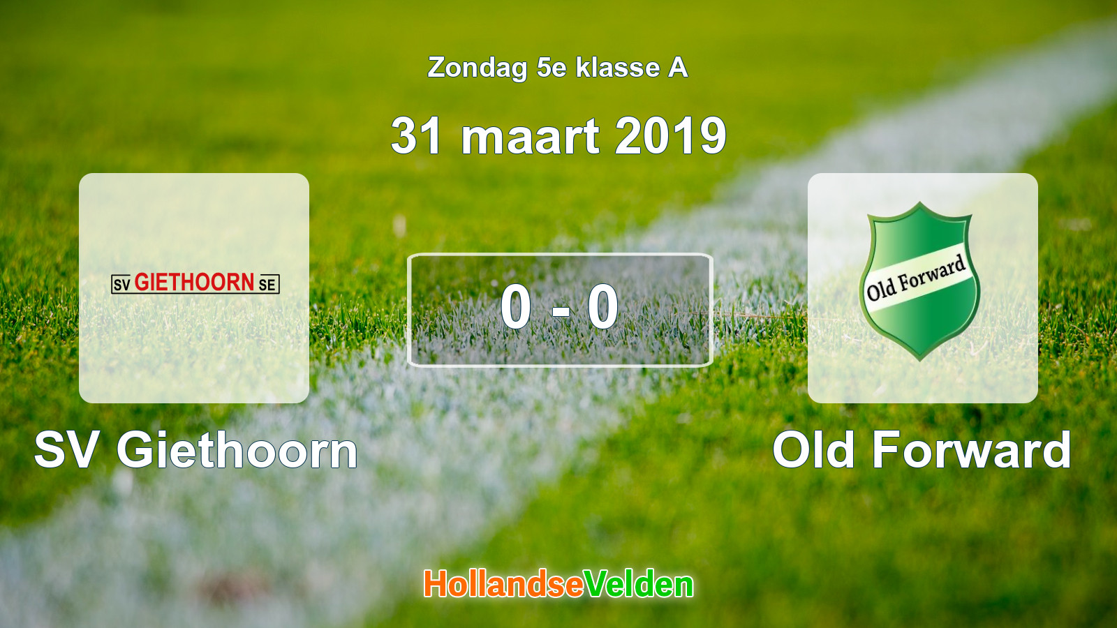 Gespeelde wedstrijd: SV Giethoorn - Old Forward 0 - 0 (31 maart 2019)