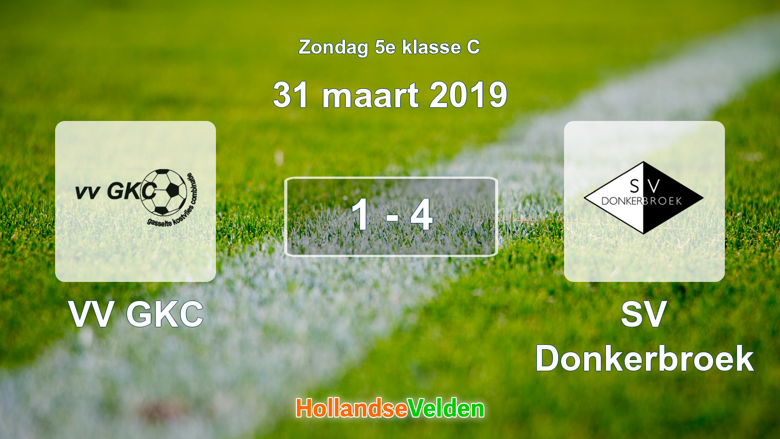 Gespeelde wedstrijd: VV GKC - SV Donkerbroek 1 - 4 (31 maart 2019)
