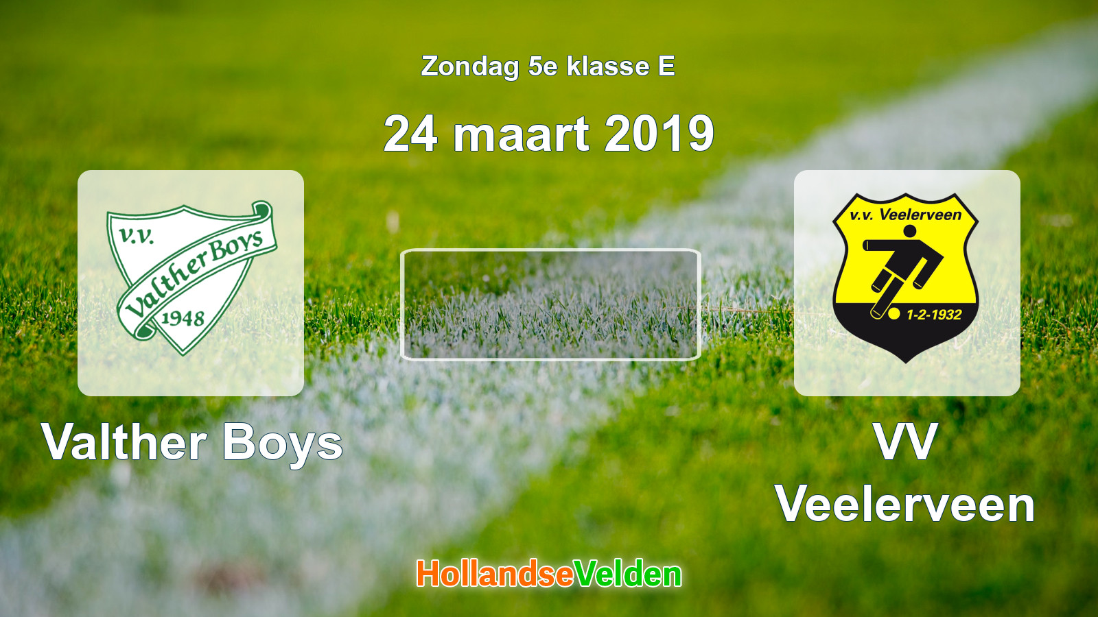 Geplande wedstrijd: Valther Boys - VV Veelerveen (24 maart 2019)