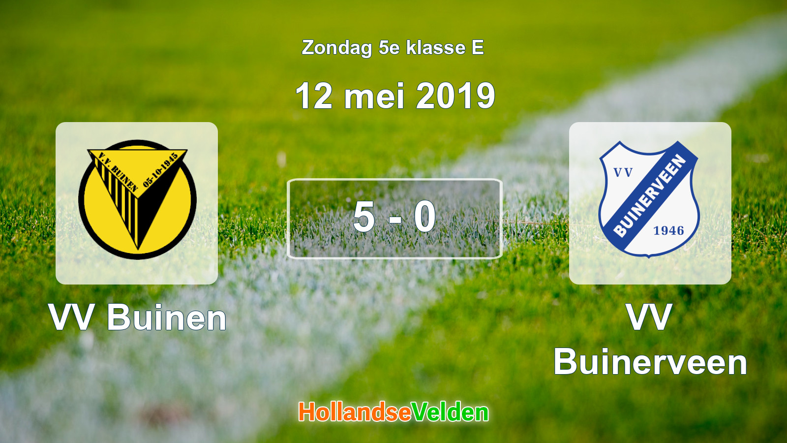 Gespeelde wedstrijd: VV Buinen - VV Buinerveen 5 - 0 (12 mei 2019)