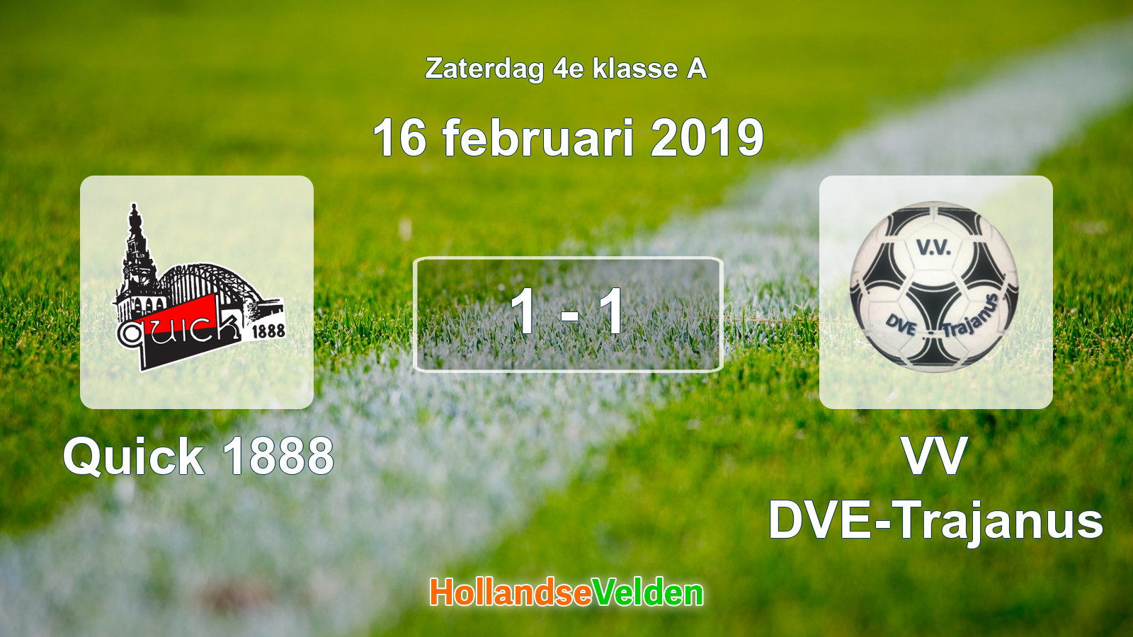 Gespeelde wedstrijd: Quick 1888 - VV DVE-Trajanus 1 - 1 (16 februari 2019)