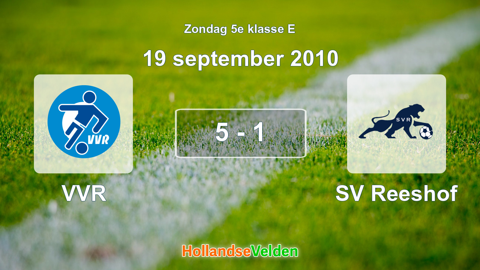 Gespeelde wedstrijd: VVR - SV Reeshof 5 - 1 (19 september 2010)