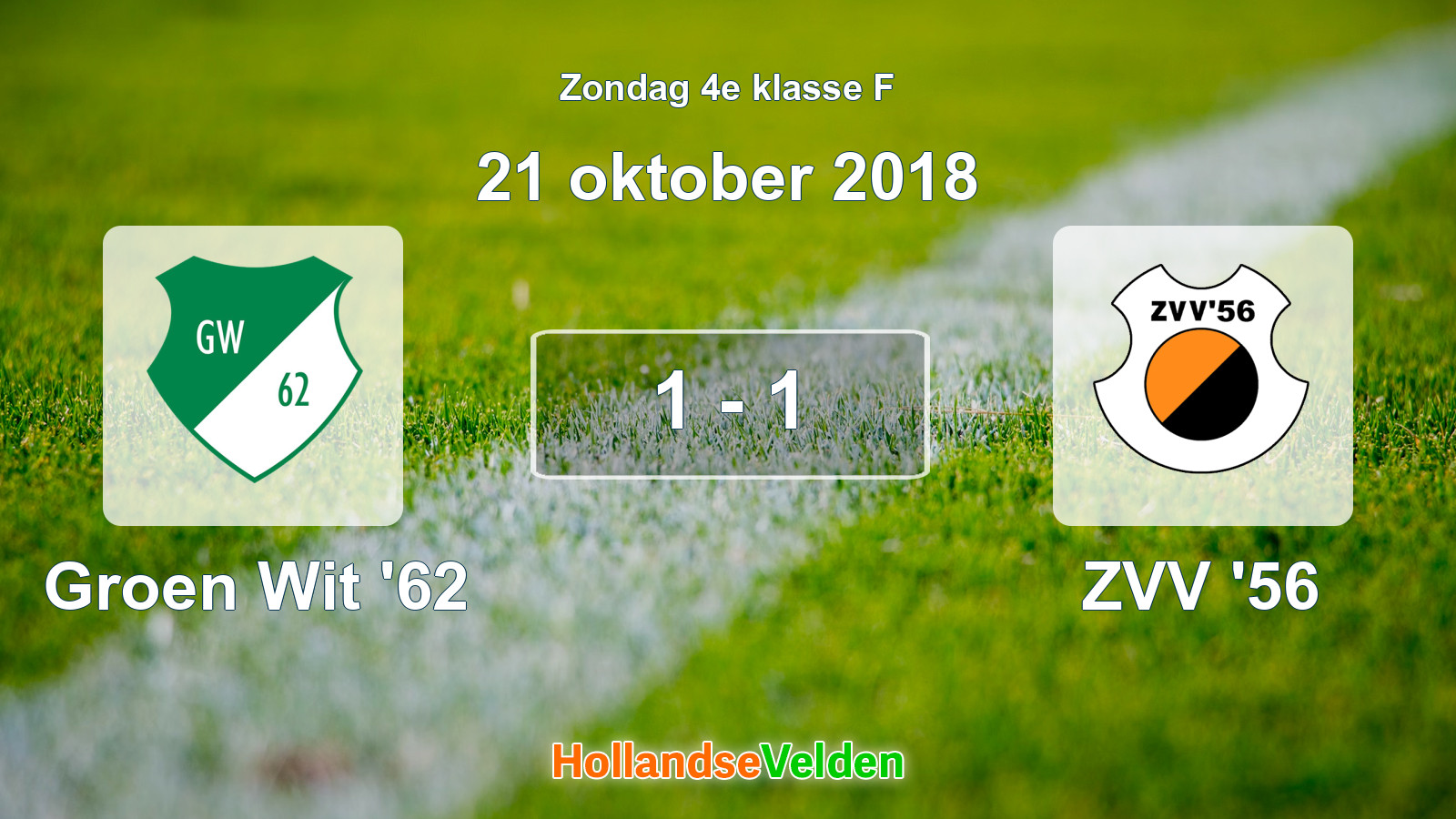 Gespeelde wedstrijd: Groen Wit '62 - ZVV '56 1 - 1 (21 oktober 2018)
