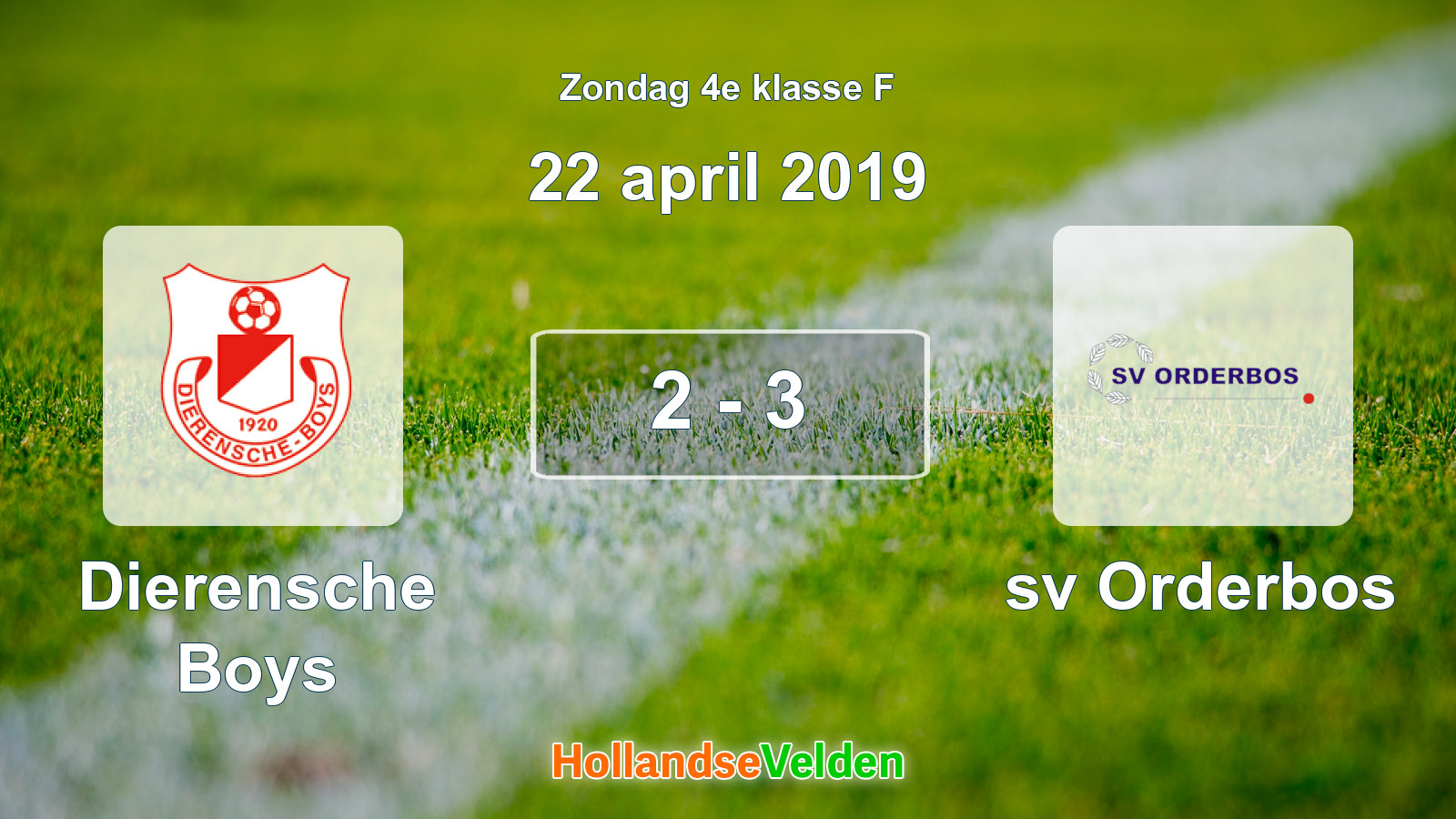 Gespeelde wedstrijd: Dierensche Boys - sv Orderbos 2 - 3 (22 april 2019)