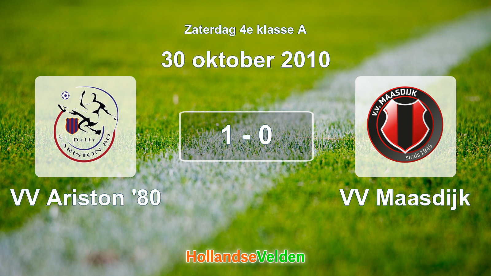 Gespeelde wedstrijd: VV Ariston '80 - VV Maasdijk 1 - 0 (30 oktober 2010)