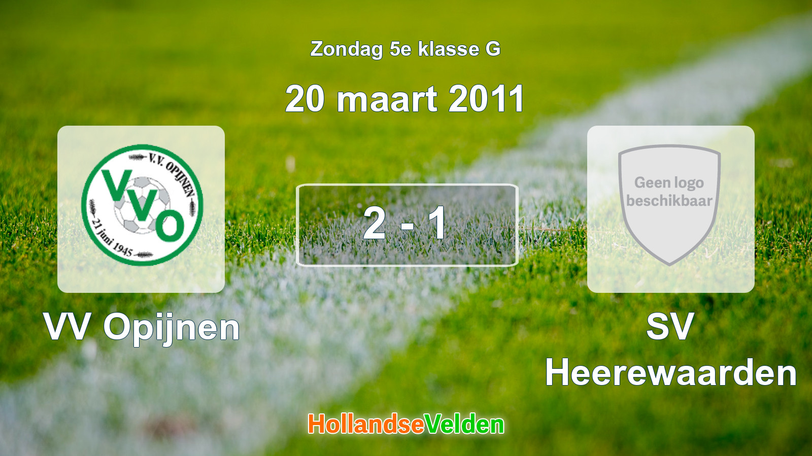 Gespeelde wedstrijd: VV Opijnen - SV Heerewaarden 2 - 1 (20 maart 2011)