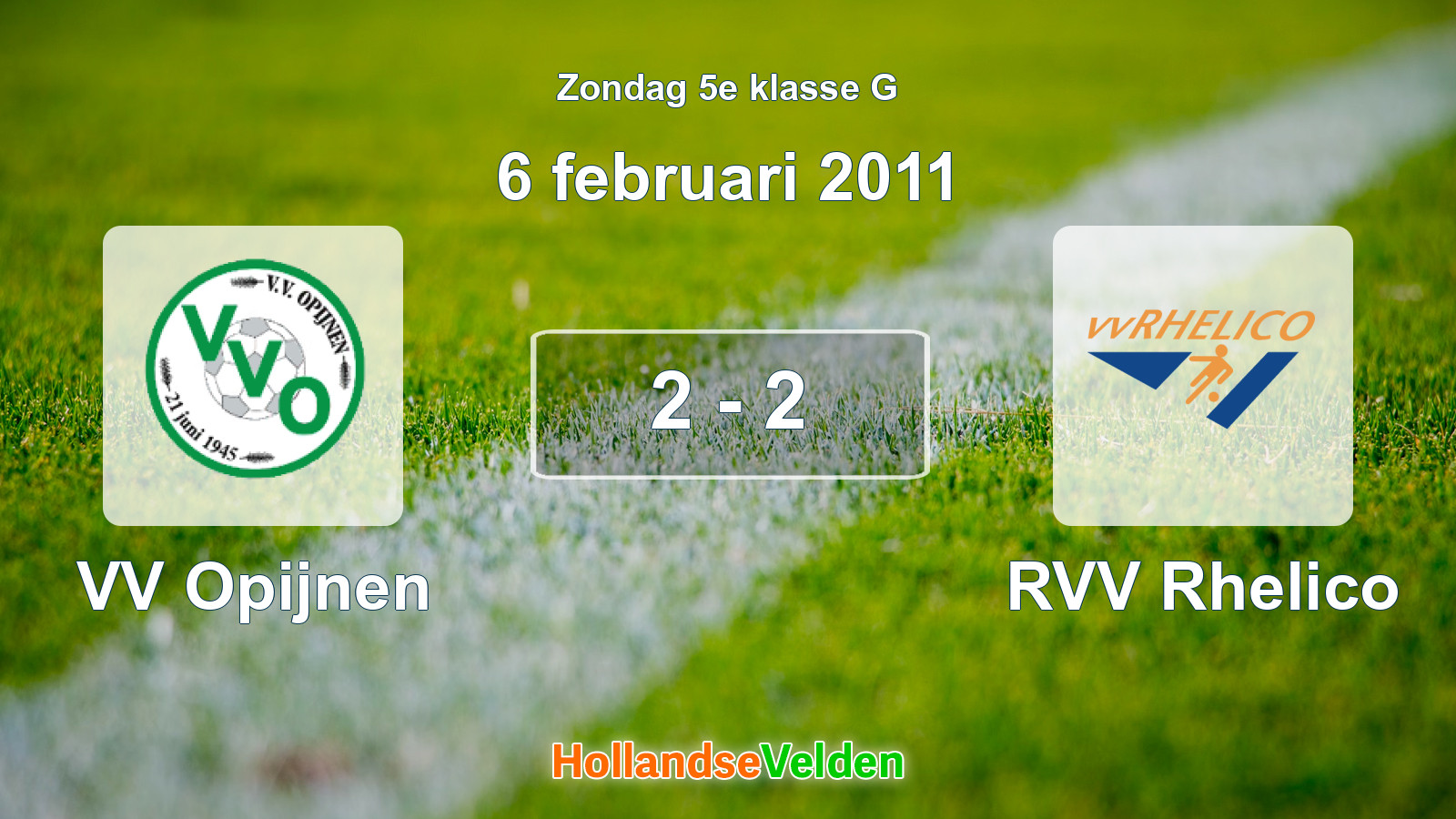 Gespeelde wedstrijd: VV Opijnen - RVV Rhelico 2 - 2 (6 februari 2011)