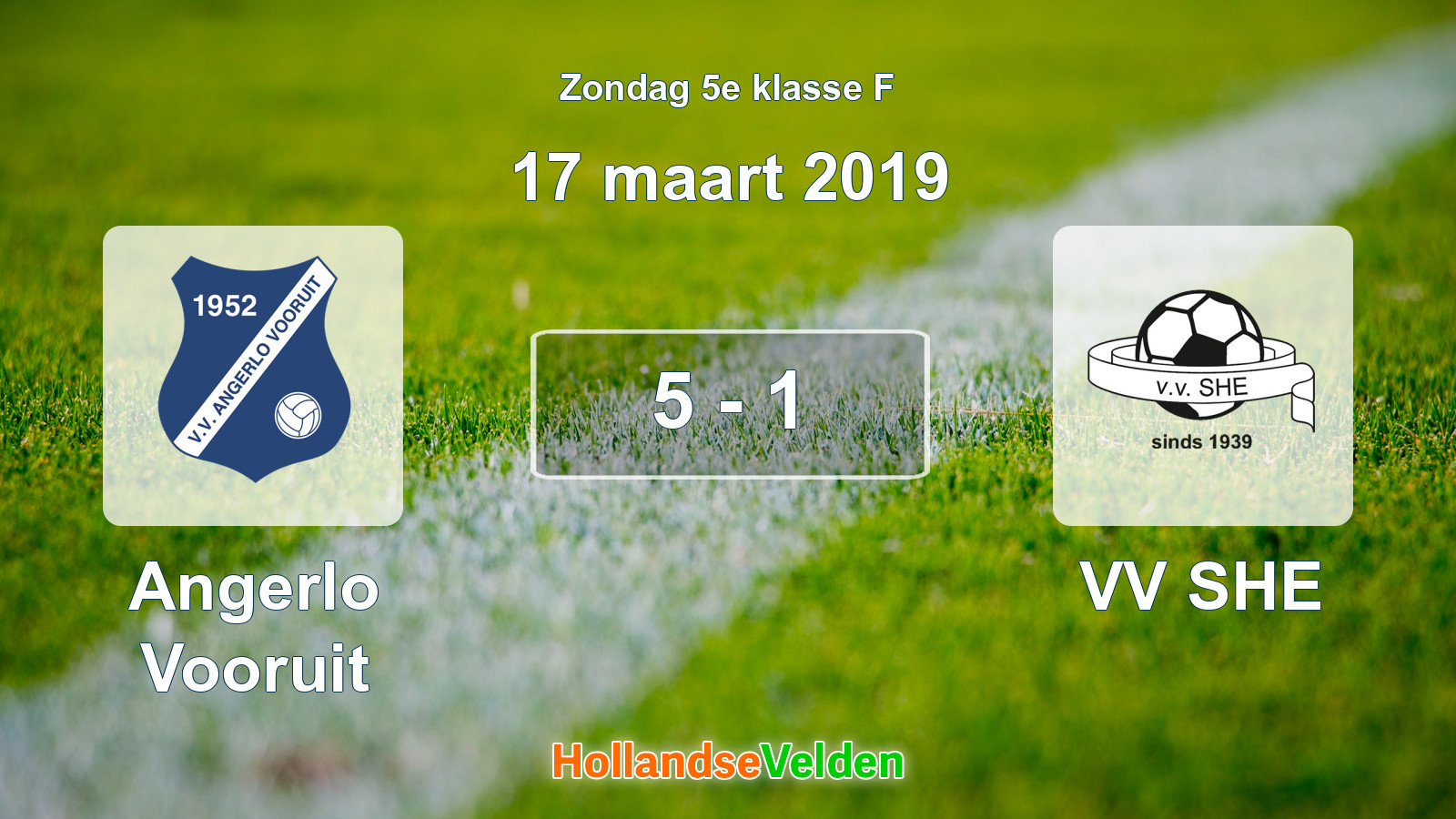 Gespeelde wedstrijd: Angerlo Vooruit - VV SHE 5 - 1 (17 maart 2019)