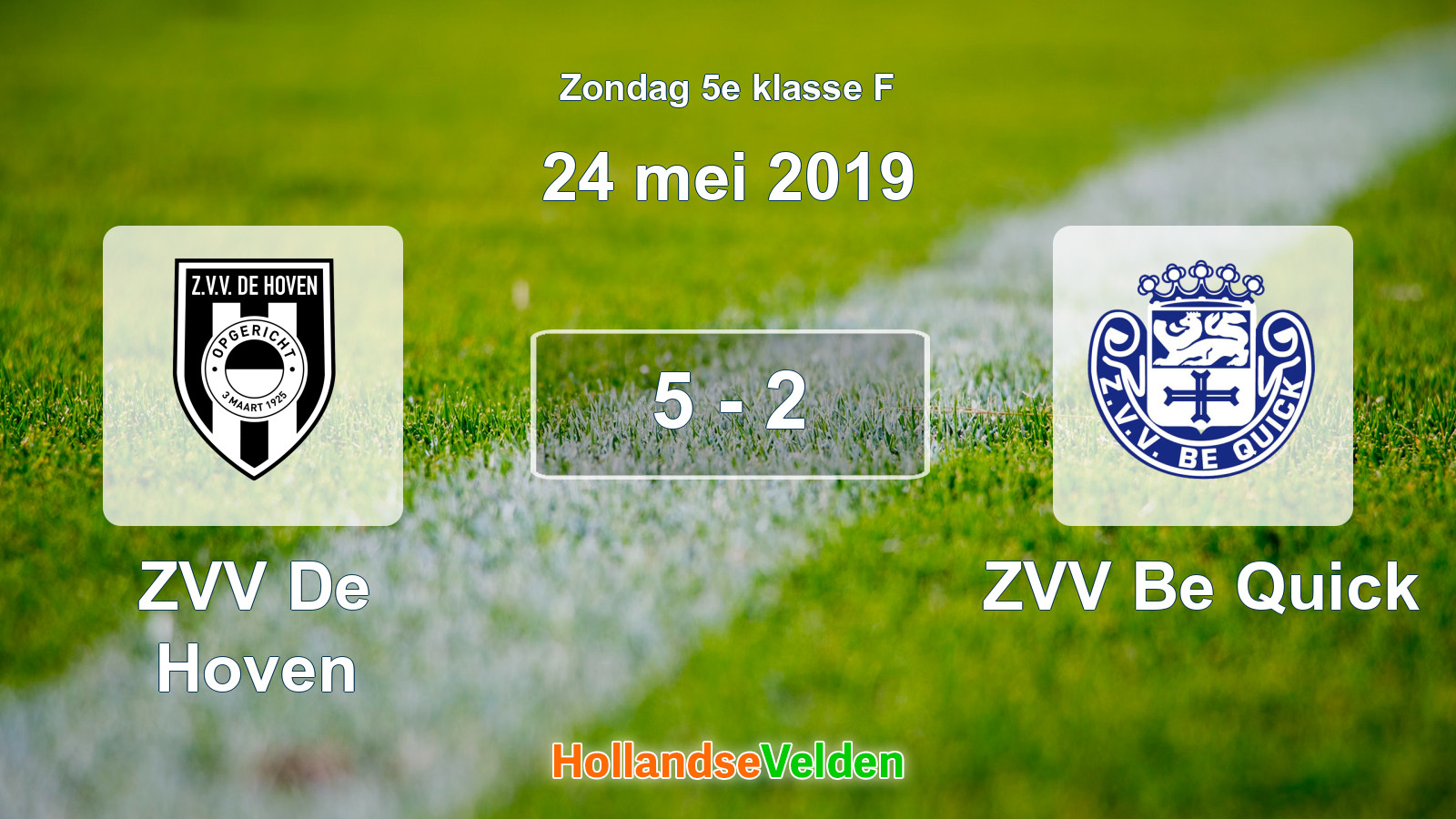 Gespeelde wedstrijd: ZVV De Hoven - ZVV Be Quick 5 - 2 (24 mei 2019)