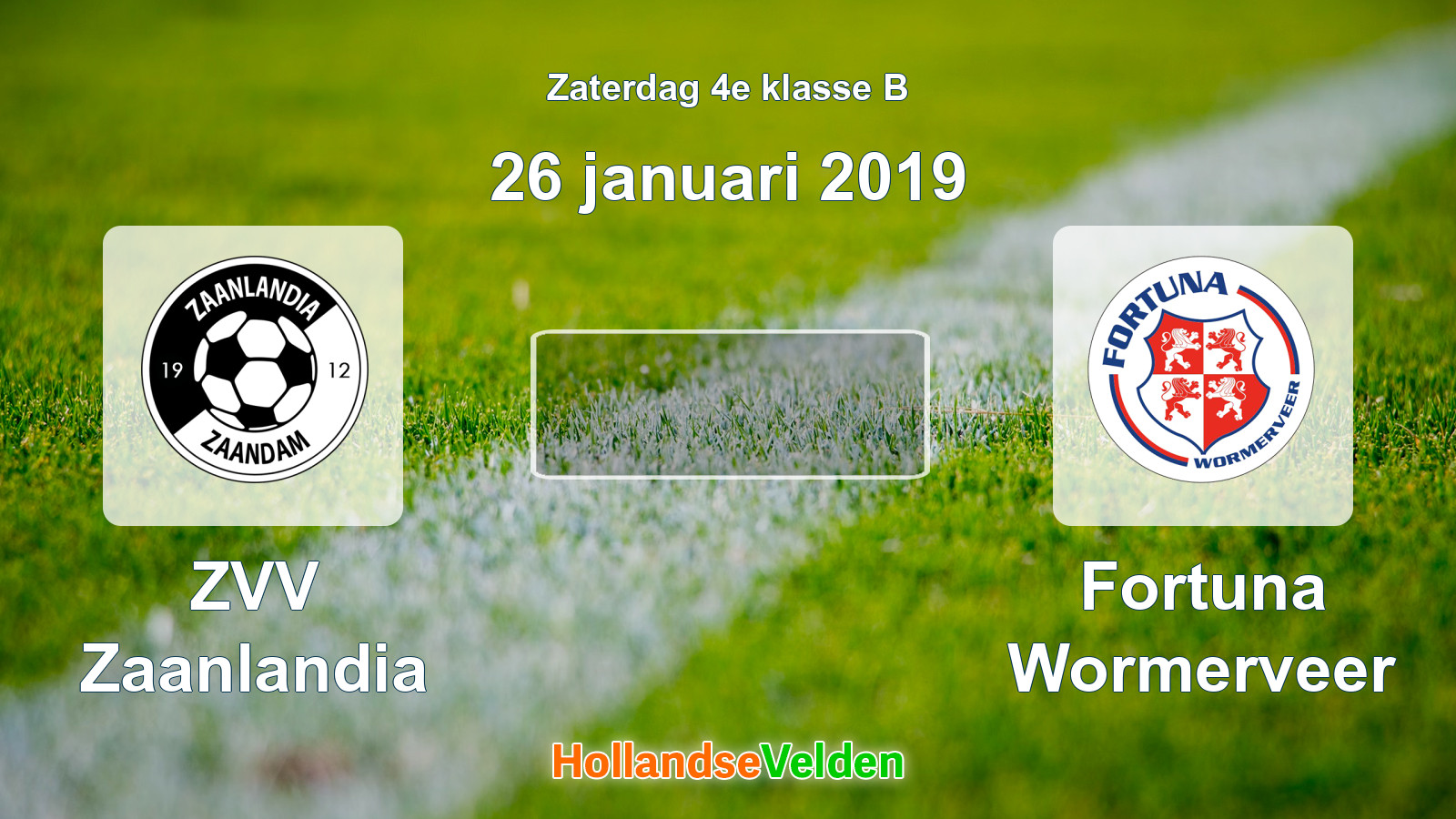 Geplande wedstrijd: ZVV Zaanlandia - Fortuna Wormerveer (26 januari 2019)