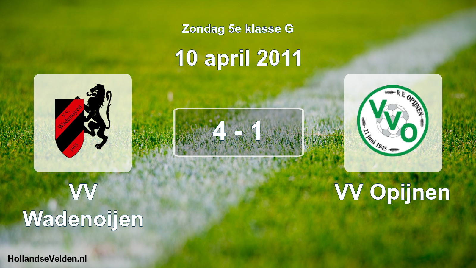 Gespeelde wedstrijd: VV Wadenoijen - VV Opijnen 4 - 1 (10 april 2011)